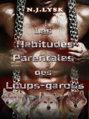 cover image of Les habitudes parentales des loups-garous